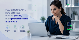 Foto do post Faturamento XML para clínicas multidisciplinares: menos glosas, mais previsibilidade financeira